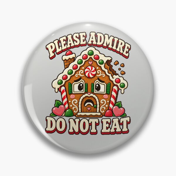 Item preview, Please Admire Do Not Eat Gingerbread House Humor designed and sold by  MAD's Recreation Studio.