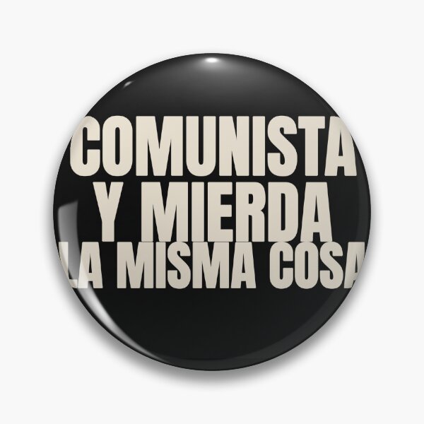 Item preview, Comunista y Mierda la misma cosa designed and sold by Patria-O-Meme.