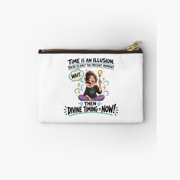 Item preview, Divine Timing Is NOW – Funny Present Moment Spiritual Humor designed and sold by 11-Designs.