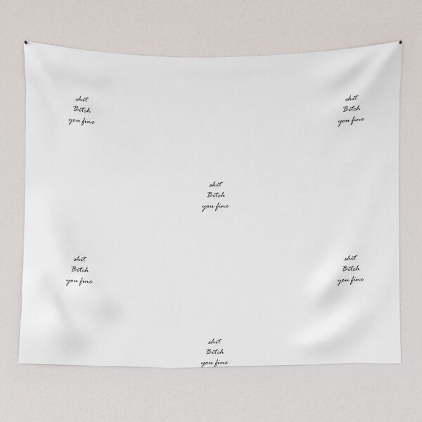 Item preview, shit bitch you fine designed and sold by Kasia1987t.