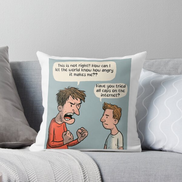 Item preview, Have You Tried All Caps? | Angry Man Funny Internet Troll Humor designed and sold by Ignorant-Artist.