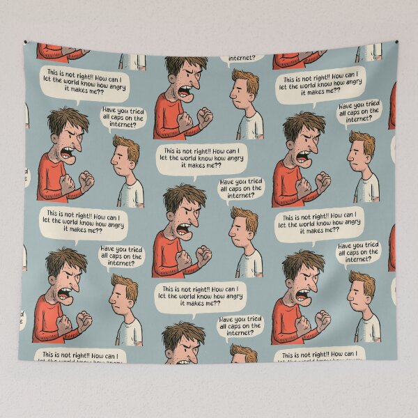 Item preview, Have You Tried All Caps? | Angry Man Funny Internet Troll Humor designed and sold by Ignorant-Artist.