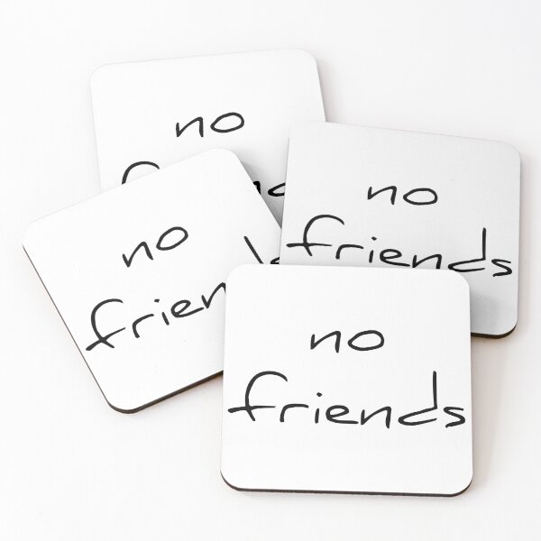 Item preview, No Friends 78 Mood Lonely Vibe designed and sold by Doctor Schtrudel.