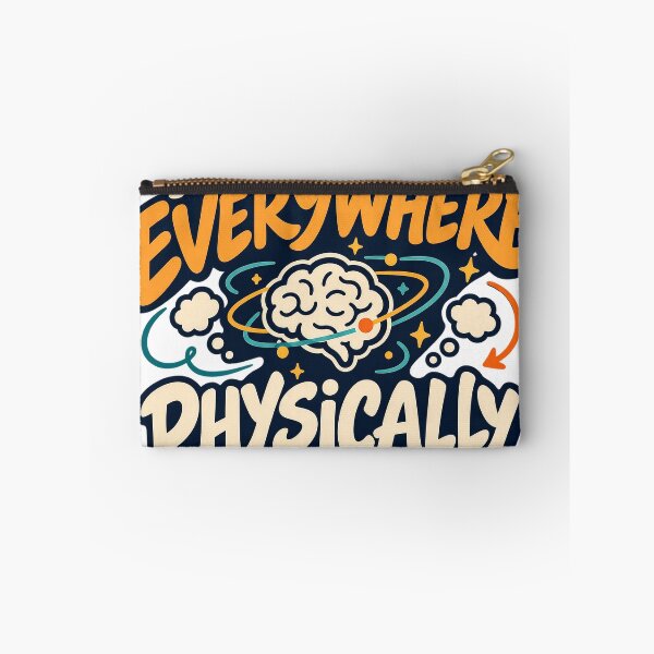 Item preview, Mentally Everywhere Physically Here — Funny Overthinking Design designed and sold by Pixel & Ponder.