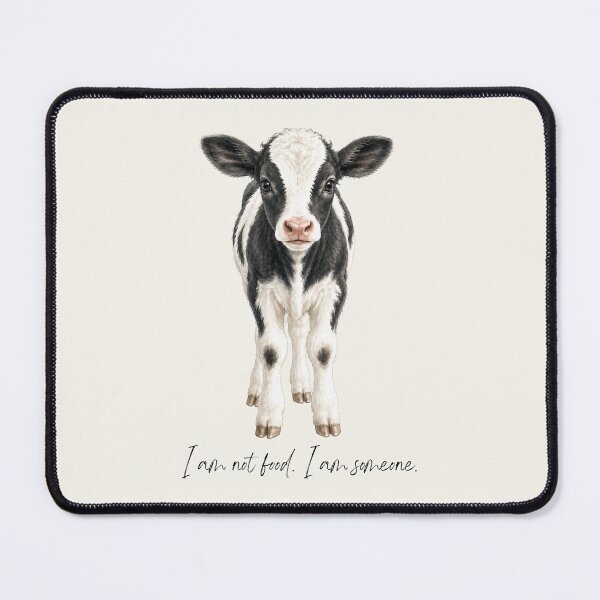 Item preview, I Am Not Food I Am Someone Vegan Calf Cow Animal Welfare Animal Rights Dairy Industry Go Vegan designed and sold by Annika Shurafa.