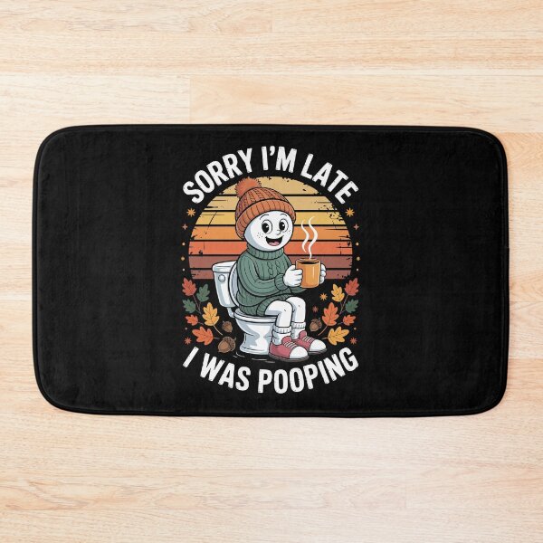Item preview, Sorry I'm Late I Was Pooping designed and sold by jkrphoto.