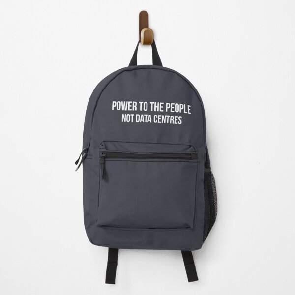 Item preview, Power To The People Not Data Centres designed and sold by HowToCanadian.