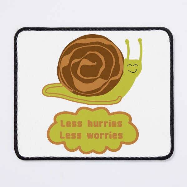 Item preview, Less Hurries Less Worries designed and sold by LisaLousPuns.