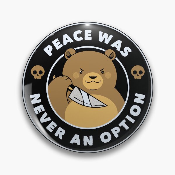 Item preview, Peace Was Never An Option Funny Bear designed and sold by Tobe Fonseca®.