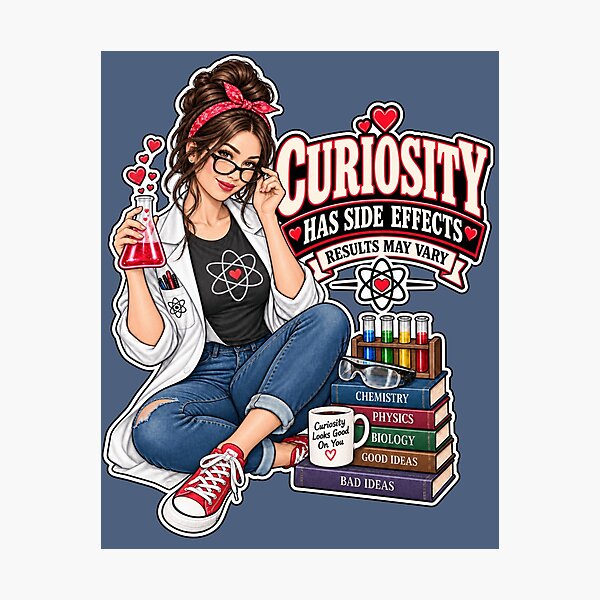 Item preview, Curiosity Has Side Effects – Results May Vary Brunette designed and sold by BB Design Garage.