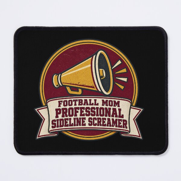 Item preview, Professional Sideline Screamer Funny Football Mom designed and sold by Ela-graphicwiz.