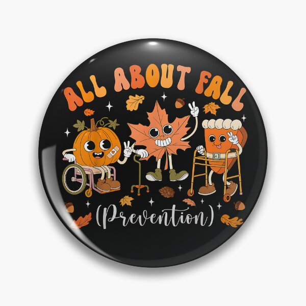 Item preview, All About Fall Prevention Nurse Fall Physical Therapy designed and sold by SiroBellucci.