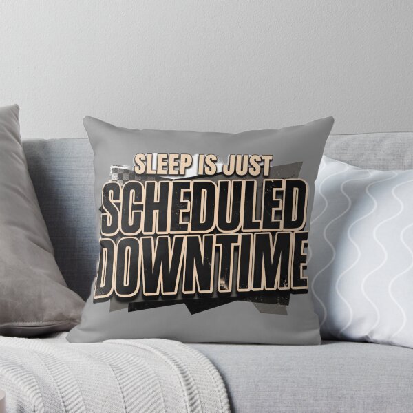 Item preview, Sleep Is Just Scheduled Downtime designed and sold by YK-NextByte.