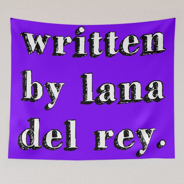 Item preview, written by lana del rey. sign music queen purple designed and sold by Doctor Schtrudel.