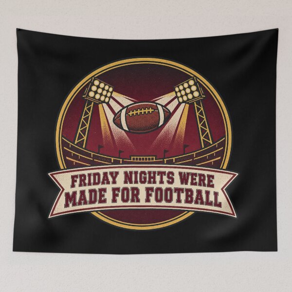 Item preview, Friday Nights Were Made For Football Retro Varsity designed and sold by Ela-graphicwiz.