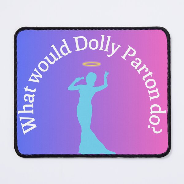Item preview, What would Dolly Parton do? designed and sold by dreamerv3.