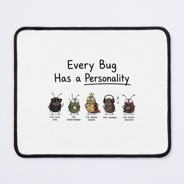 Item preview, Every Bug Has a Personality designed and sold by DAOUDEES.