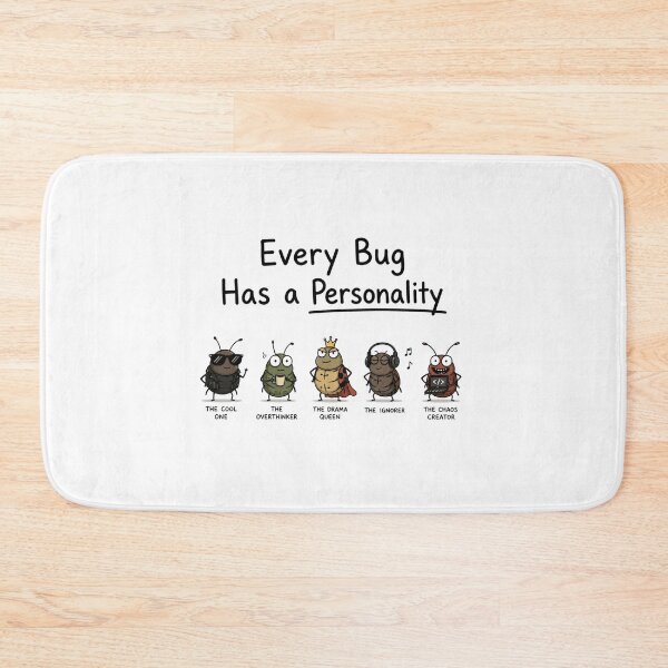 Item preview, Every Bug Has a Personality designed and sold by DAOUDEES.