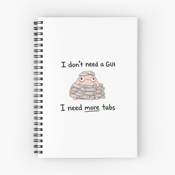 Item preview, I Need More Tabs designed and sold by DAOUDEES.