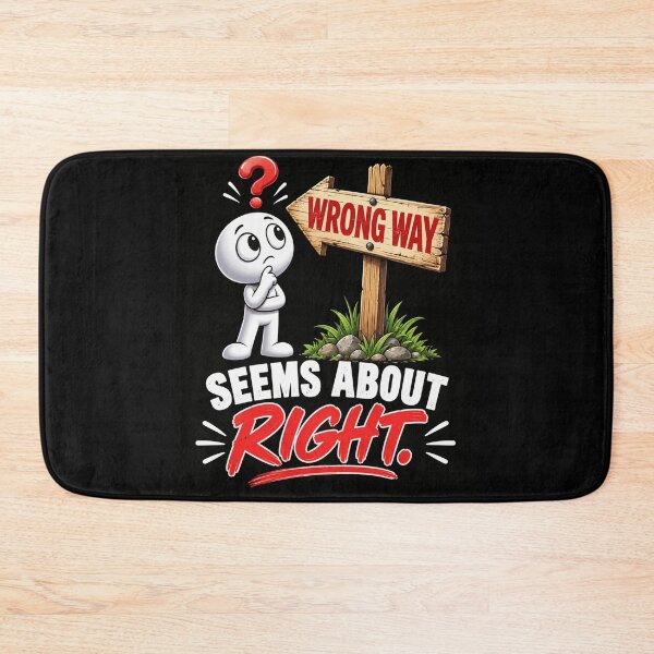Item preview, wrong way humor cartoon sign funny decision quote designed and sold by anapldv.