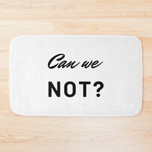 Item preview, Can We Not? – Sarcastic Funny Saying Sticker designed and sold by mandalahaze.