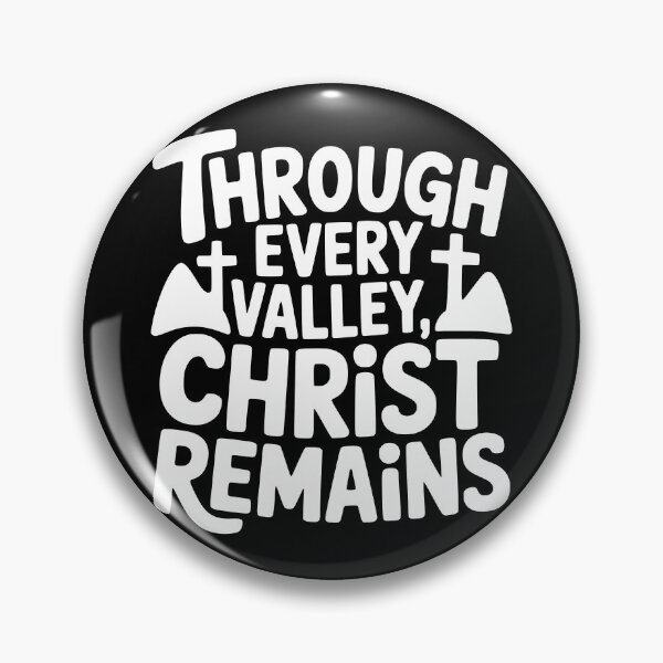 Item preview, Through Every Valley, Christ Remains designed and sold by theartfulaspie.