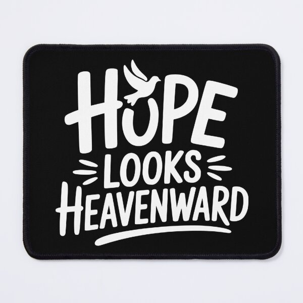 Item preview, Hope Looks Heavenward designed and sold by theartfulaspie.