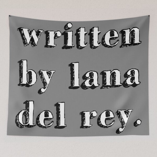 Item preview, written by lana del rey. sign music queen grey designed and sold by Doctor Schtrudel.