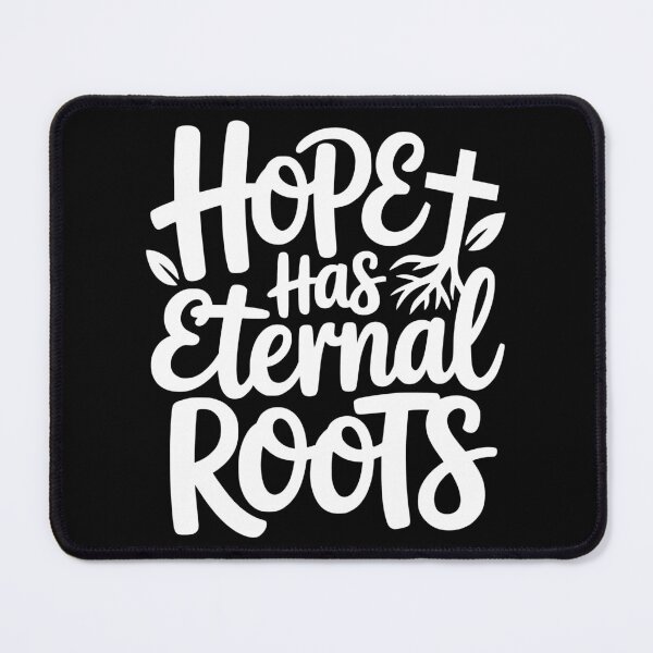 Item preview, Hope Has Eternal Roots designed and sold by theartfulaspie.