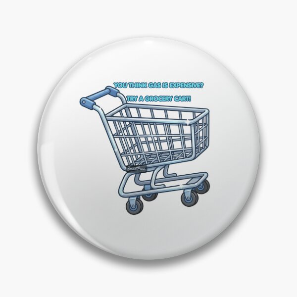 Item preview, You Think Gas Is Expensive Try A Grocery Cart - Funny Shopping Shopping Humor Meme, Funny Inflation Grocery Cart Graphic Sticker designed and sold by SmartPuns.