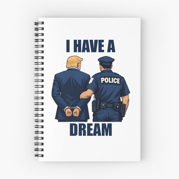 Item preview, I Have A Dream Donald Trump Arrested Handcuffed Graphic designed and sold by stylishsketcher.