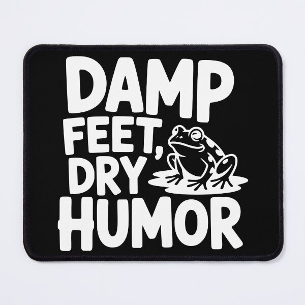 Item preview, Damp Feet, Dry Humor designed and sold by theartfulaspie.