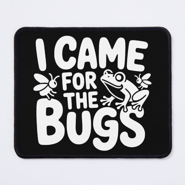 Item preview, I Came for the Bugs designed and sold by theartfulaspie.