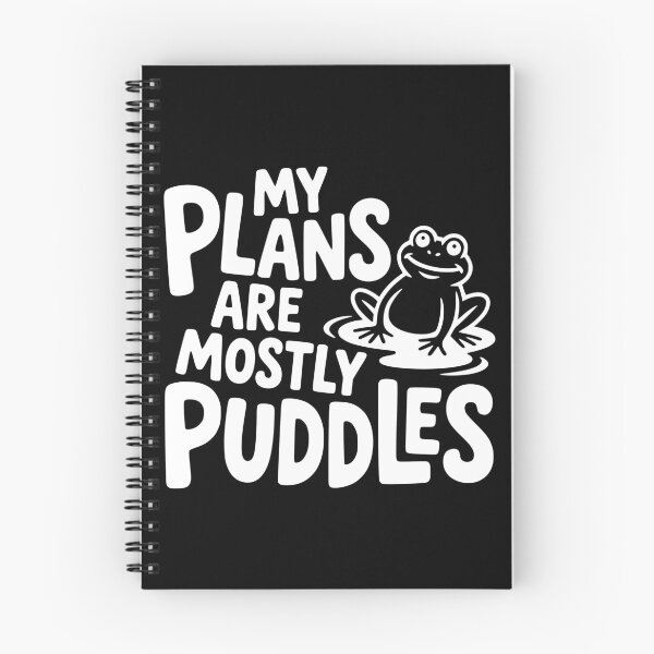 Item preview, My Plans Are Mostly Puddles designed and sold by theartfulaspie.