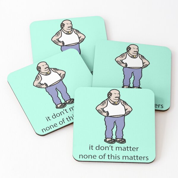 Item preview, it don't matter none of this matters  designed and sold by JAKESSHOPPYY.