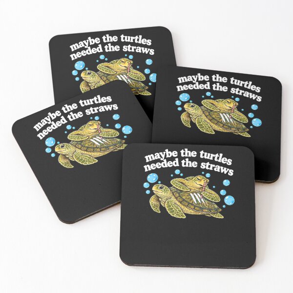 Item preview, Maybe the Turtles Needed the Straws designed and sold by MatherFisher.
