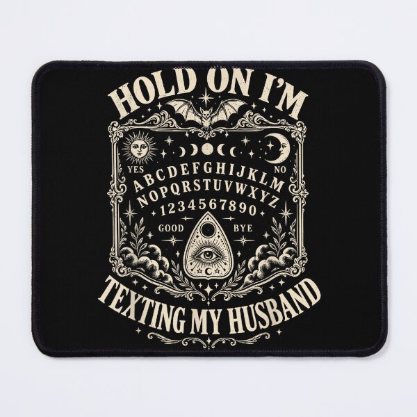Item preview, Hold On I'm Texting My Husband Ouija Board Spirit Board designed and sold by leevekaArt.