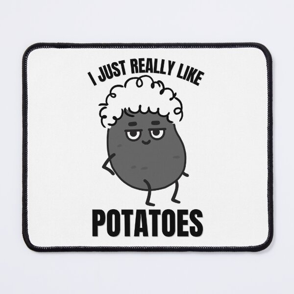 Item preview, I Just Really Like Potatoes designed and sold by DesignsVault.