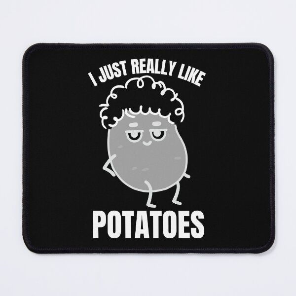 Item preview, I Just Really Like Potatoes designed and sold by DesignsVault.