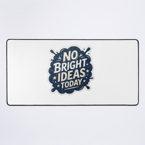 Item preview, No Bright Ideas Today Funny Sarcastic Quote designed and sold by Owcomm.