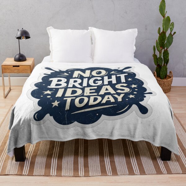 Item preview, No Bright Ideas Today Funny Sarcastic Quote designed and sold by Owcomm.