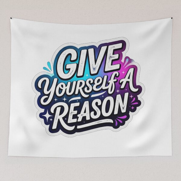 Item preview, Give Yourself A Reason Motivational Quote    designed and sold by Owcomm.