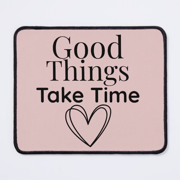Item preview, Good Things Take Time – Inspirational Minimalist Quote designed and sold by Mama Leenah.
