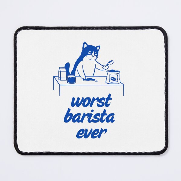 Item preview, Cat barista is no good at coffee designed and sold by urkiddingm8.