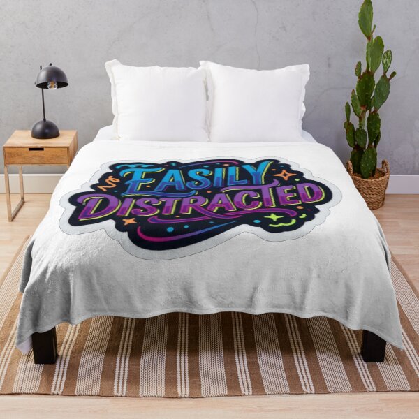 Item preview, Easily Distracted Fun Colorful Quote Text designed and sold by Owcomm.