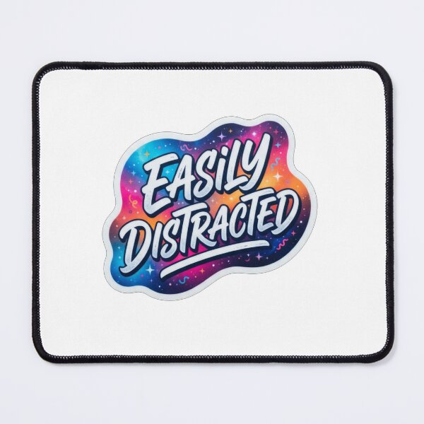 Item preview, Easily Distracted Galaxy Space Quote Fun Vibe designed and sold by Owcomm.