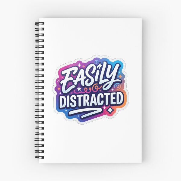 Item preview, Easily Distracted Fun Colorful Quote Text designed and sold by Owcomm.