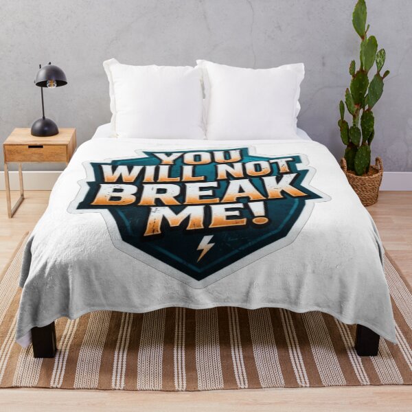 Item preview, You Will Not Break Me Motivation Quote designed and sold by Owcomm.