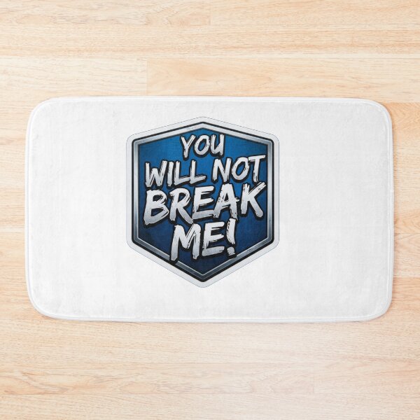 Item preview, You Will Not Break Me Motivation Quote    designed and sold by Owcomm.