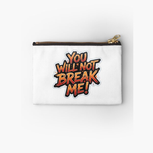 Item preview, You Will Not Break Me Motivation Quote designed and sold by Owcomm.
